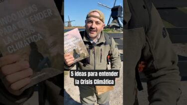 5 Ideas para entender la Crisis Climática