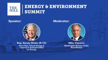 U.S. Energy Dominance w/ Rep. Randy Weber (R-TX) | The Hill’s Energy &