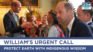 Prince William Demands Climate Action with Indigenous Voices | DRM News | AA1B