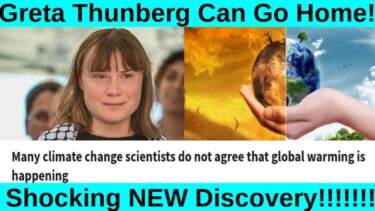 Global Warming? Documented Proof Uncovered, Greta Thunberg Can Go Home!