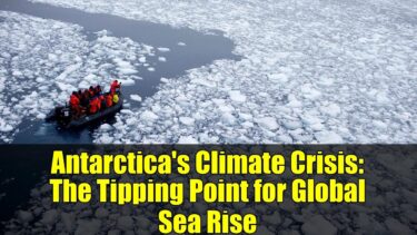 Antarctica’s Climate Crisis: The Tipping Point for Global Sea Rise