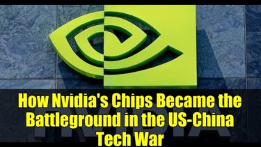 How Nvidia’s Chips Became the Battleground in the US-China Tech War