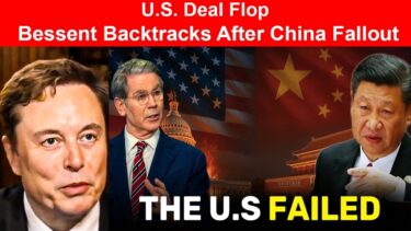 U.S. Deal Flop Bessent Backtracks After China Fallout