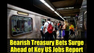 Bearish Treasury Bets Surge Ahead of Key US Jobs Report | Fed Rate Cut Outlook