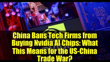 China Bans Tech Firms from Buying Nvidia AI Chips: What This Means for the