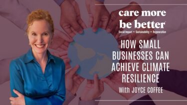 How Small Businesses Can Achieve Climate Resilience With Joyce Coffee