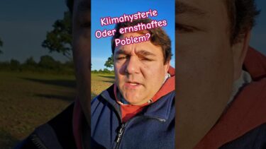 Unwetter, Stürme, Fluten – Klimahysterie oder echtes Problem?