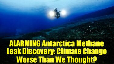 ALARMING Antarctica Methane Leak Discovery: Climate Change Worse Than We