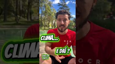 Clima? E daí?