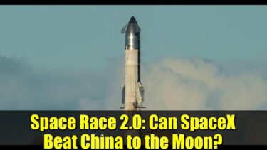 Space Race 2.0: Can SpaceX Beat China to the Moon?