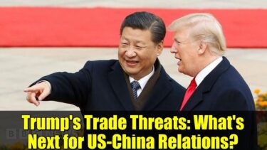 Trump’s Trade Threats: What’s Next for US-China Relations?