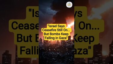 Israel Launches Airstrikes on Gaza | Ceasefire in Danger  😣  #shortsviral