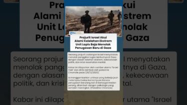Prajurit Israel Akui Alami Kelelahan Ekstrem, Unit Lapis Baja Tolak Penugasan