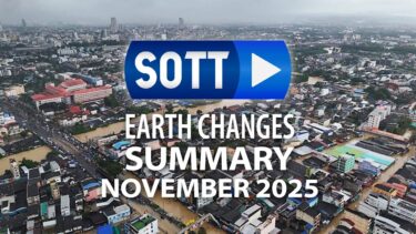 SOTT Earth Changes Summary – November 2025: Extreme Weather, Planetary