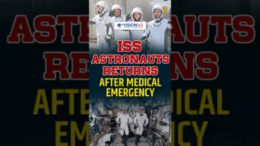 ISS Crew-11 Returns Early After Medical Emergency