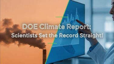 DOE Climate Report: Scientists Set the Record Straight!