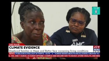 Climate Evidence: Displaced families in Mepe and Battor face worsening living