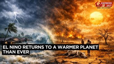 EL NINO Returns To A Warmer Planet Than Ever | Global Spotlight | Express 247