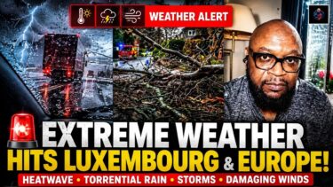EXTREME WEATHER IN LUXEMBOURG/EUROPE. HEATWAVE, RAIN/STORM AND WIND WARNING.