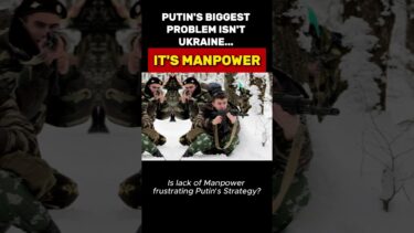 PUTIN’S PROBLEM ISN’T UKRAINE ITS MANPOWER